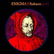 Primer Single de Enigma "Sadeness (part. I)"